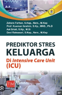 Image of Prediktor Stres Keluarga di Intensive Care Unit (ICU)