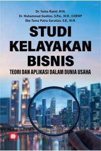 Image of Studi Kelayakan Bisnis : Teori dan Aplikasi dalam Dunia Usaha
